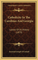 Catholicity In The Carolinas And Georgia
