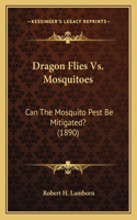 Dragon Flies Vs. Mosquitoes