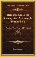 Remarks On Local Scenery And Manners In Scotland V1