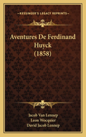 Aventures De Ferdinand Huyck (1858)