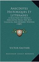 Anecdotes Historiques Et Litteraires