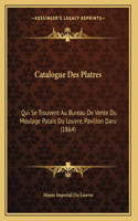 Catalogue Des Platres: Qui Se Trouvent Au Bureau De Vente Du Moulage Palais Du Louvre, Pavillon Daru (1864)