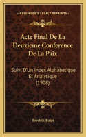 Acte Final De La Deuxieme Conference De La Paix