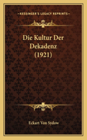 Kultur Der Dekadenz (1921)