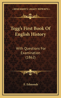 Tegg's First Book Of English History