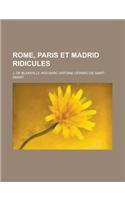 Rome, Paris Et Madrid Ridicules