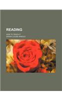 Reading; How to Teach It