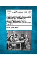 Practice in probate courts