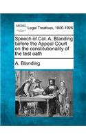 Speech of Col. A. Blanding Before the Appeal Court on the Constitutionality of the Test Oath: (English)