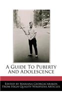 A Guide to Puberty and Adolescence