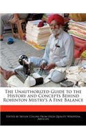 The Unauthorized Guide to the History and Concepts Behind Rohinton Mistry's a Fine Balance