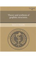 Theory and Synthesis of Graphitic Structures