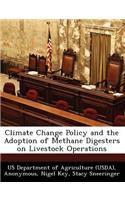 Climate Change Policy and the Adoption of Methane Digesters on Livestock Operations