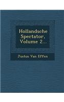 Hollandsche Spectator, Volume 2...