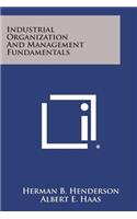 Industrial Organization And Management Fundamentals