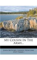 My Cousin in the Army...