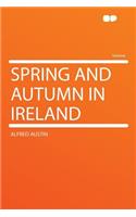Spring and Autumn in Ireland