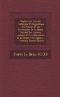 Explication Literale, Historique Et Dogmatique Des Prieres Et Des Ceremonies De La Messe, Suivant Les Anciens Auteurs Et Les Monumens De La Plupart Des Eglises ...