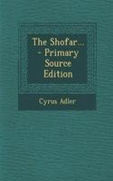 The Shofar... - Primary Source Edition: (English)