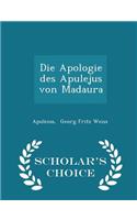 Die Apologie Des Apulejus Von Madaura - Scholar's Choice Edition