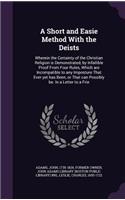 A Short and Easie Method with the Deists