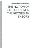 Notion of Equilibrium in the Keynesian Theory