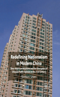 Redefining Nationalism in Modern China