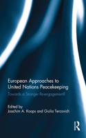 European Approaches to United Nations Peacekeeping