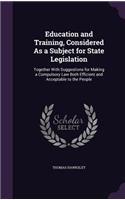 Education and Training, Considered As a Subject for State Legislation