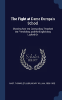 THE FIGHT AT DAME EUROPA'S SCHOOL: SHOWI