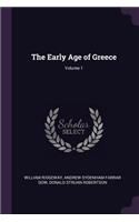 The Early Age of Greece; Volume 1