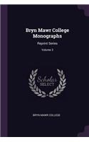 Bryn Mawr College Monographs