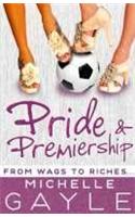 Pride And Premiership