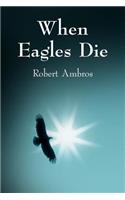 When Eagles Die