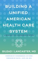 Building a Unified American Health Care System