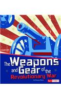 The Weapons and Gear of the Revolutionary War