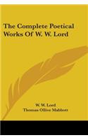 The Complete Poetical Works Of W. W. Lord