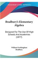 Bradbury's Elementary Algebra