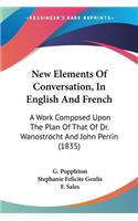 New Elements Of Conversation, In English And French