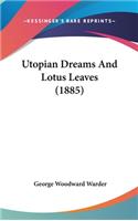 Utopian Dreams And Lotus Leaves (1885)