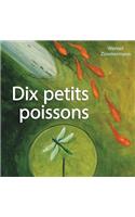 Dix Petits Poissons