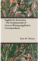 English for Secretaries - The Fundamentals of Correct Writing Applied to Correspondance