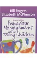 Behaviour Management with Young Children: Crucial First Steps with Children 3-7 Years
