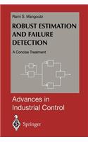 Robust Estimation and Failure Detection: A Concise Treatment
