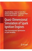 Quasi-Dimensional Simulation of Spark Ignition Engines