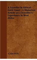 A Traveller in Africa's Gold Coast - A Historical Article on a Traveller's Experience in West Africa