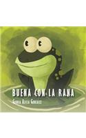 Buena Con La Rana