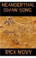 Neanderthal Swan Song
