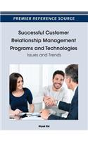 Successful Customer Relationship Management Programs and Technologies