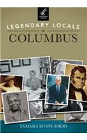Legendary Locals of Columbus